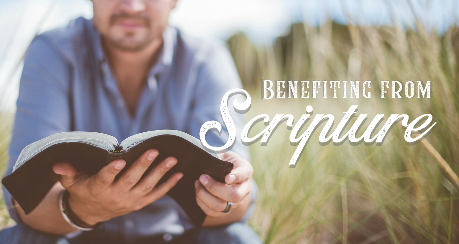 Benefiting from Scripture